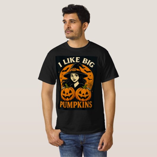 Funny Witch “I Like Big Pumpkins” Art T-shirt (Voorkant volledig)