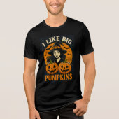 Funny Witch “I Like Big Pumpkins” Art Tri-Blend Shirt (Voorkant)