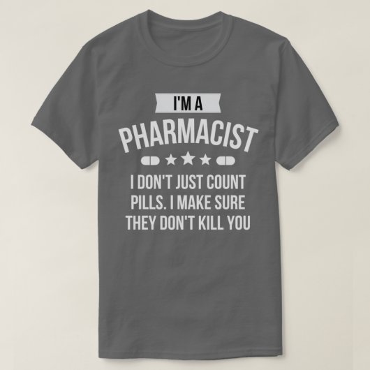 Funny Witty Pharmacist Ix27m A Pharmacist 1 T-shirt (Design voorkant)