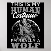 Funny Wolf Design Human Costume I'm A Wolf  Poster (Voorkant)