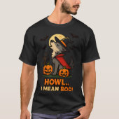 Funny Wolf Halloween Costume – Howl I Mean Boo Quo T-shirt (Voorkant)