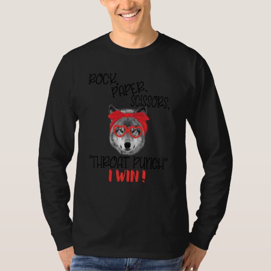 Funny Wolf Rock Paper Scissors Throat Punch I Win T-shirt (Voorkant)