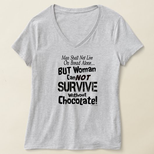 Funny Woman kan niet overleven zonder chocolade Sh T-shirt (Laagn)