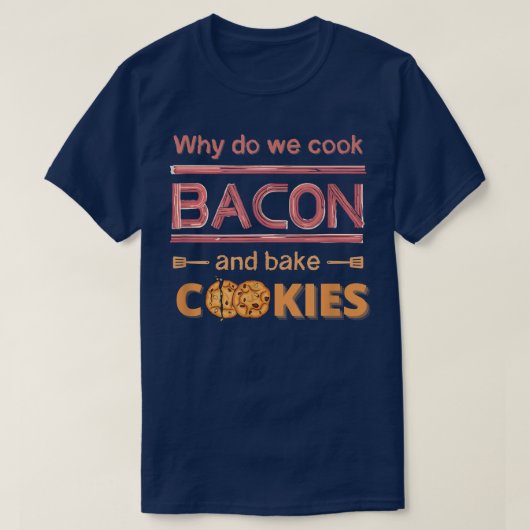Funny Womens Mannen bakkerij, Bacon Cookies T T-shirt (Design voorkant)