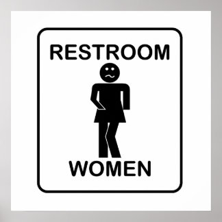 Funny Women's Restroom Sign Poster
