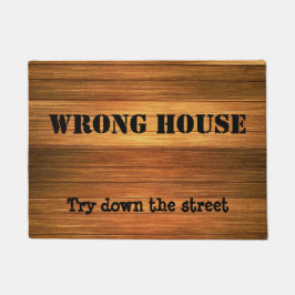 Funny Wood Wrong House - Probeer de straat op Deurmat