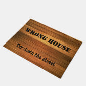 Funny Wood Wrong House - Probeer de straat op Deurmat (Schuin)