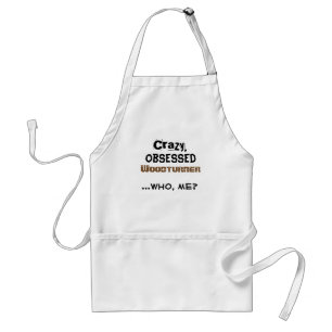 Funny Woodkeerder Apron Crazy Obsoned Wood Turner Standaard Schort