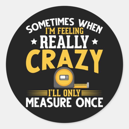 Funny Woodworker Joke USA Carpenter Humor Ronde Sticker (Voorkant)