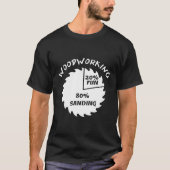 Funny Woodworker T-shirt (Voorkant)