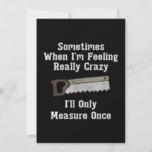 Funny Woodworkers Carpenter Gift Aankondiging