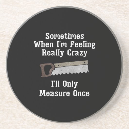 Funny Woodworkers Carpenter Gift Zandsteen Onderzetter (Voorkant)