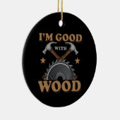 Funny Woodworking Keramisch Ornament (Rechts)