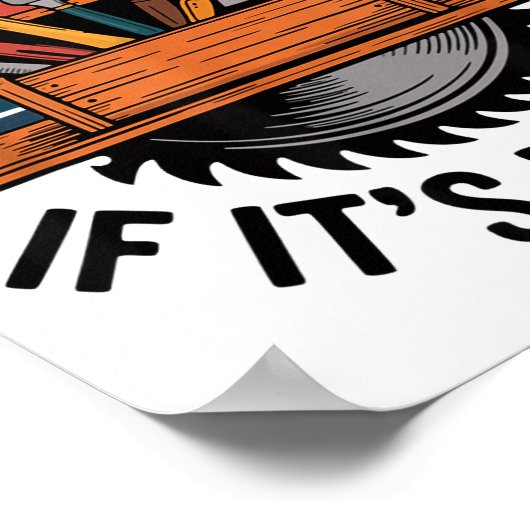 Funny Woodworking Quote It’s Not Hoarding If It’s Poster (Hoek)