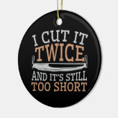 Funny Woodworking Woodworkwerker ik heb het twee k Keramisch Ornament (Links)