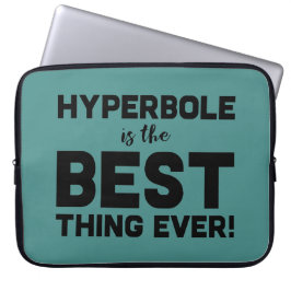 Funny Wordplay Hyperbole is de beste Nerdy Geeky Laptop Sleeve