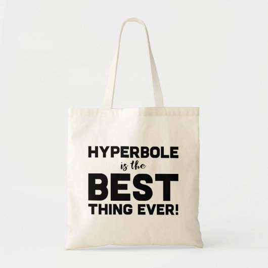 Funny Wordplay Hyperbole is de beste Typografisch Tote Bag (Voorkant)