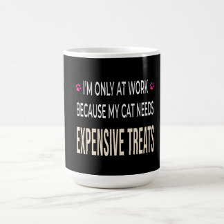 Funny Work Because My Cat Needs Expensive Treats Koffiemok