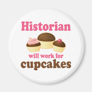 Funny work for cupcakes Historian Magneet