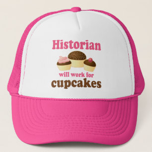 Funny work for cupcakes Historian Trucker Pet