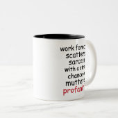 Funny Work Forecast Quote – Sarcasm & Profanity  Tweekleurige Koffiemok (Voorkant rechts)