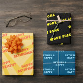 Funny Work Free Zone Retired Wrapping Paper Sheets