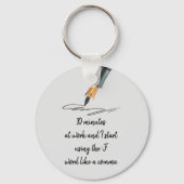 Funny Work Gezegde Funny Quote Custom Sleutelhanger (Voorkant)