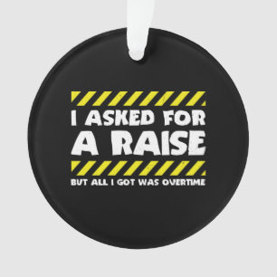 Funny Work Meme - Working Overtime Factory Worker Ornament