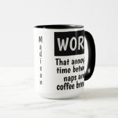 Funny WORK, mokken met eigen naam (Voorkant rechts)