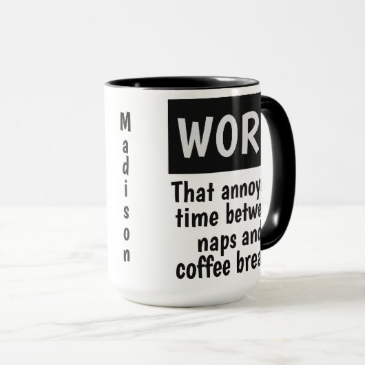 Funny WORK, mokken met eigen naam (Voorkant rechts)