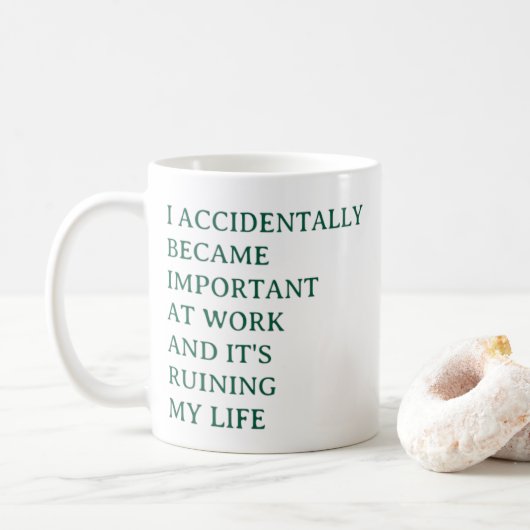 Funny Work Mug – I Accidentally Became Important  Koffiemok (Met donut)