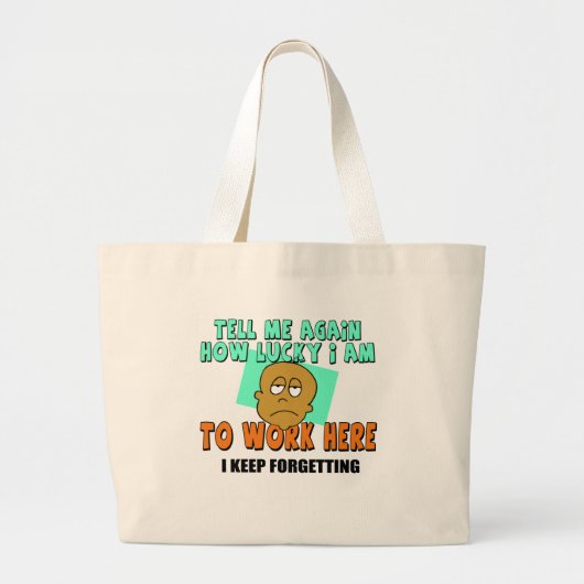 Funny Work T-shirts Gifts Grote Tote Bag (Voorkant)