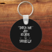 Funny Work Tee Dear Hr, Joy Is Not A Slogan Sleutelhanger (Voorkant)