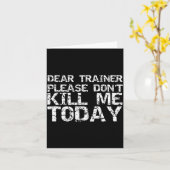 Funny Workou Dear Trainer Please Don't Kill Me Tod Kaart (Gele Bloem)