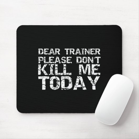 Funny Workou Dear Trainer Please Don't Kill Me Tod Muismat (Met muis)