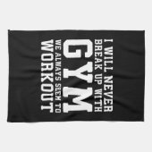 Funny Workout Gezegde, ik zal nooit ophouden met G Theedoek (Horizontaal)