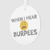 Funny Workout Gym Humor Ornament (voorkant)