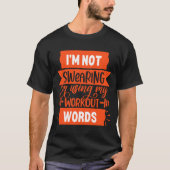 Funny Workout Words Orange Gym  T-shirt (Voorkant)