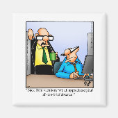 Funny Workplace Humor Magnet (Voorkant)