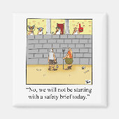 Funny Workplace Safety Meeting Humor Magnet (Voorkant)