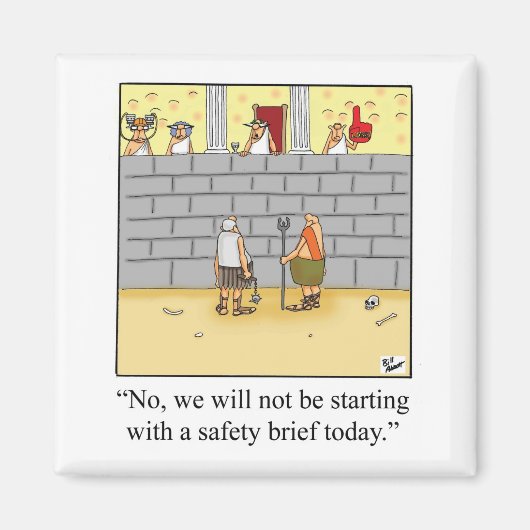 Funny Workplace Safety Meeting Humor Magnet (Voorkant)