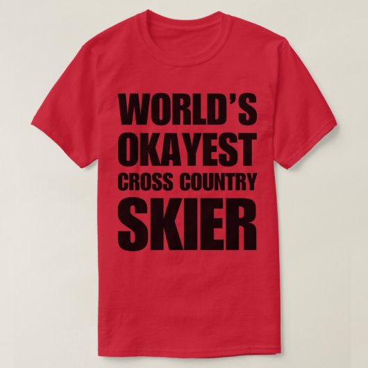 Funny Worldamp39s Okayest Cross Country Skier Coff T-shirt (Design voorkant)