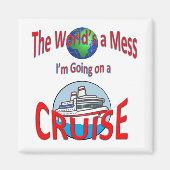 Funny Worlds a Mess Cruise Magneet (Voorkant)