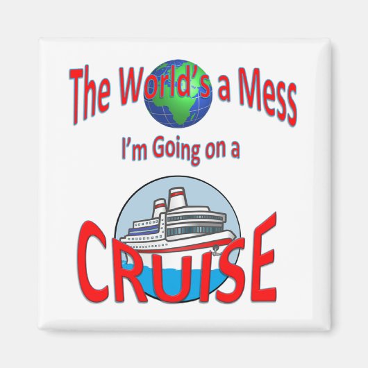 Funny Worlds a Mess Cruise Magneet (Voorkant)