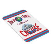 Funny Worlds a Mess Cruise Magneet (Rechterzijde)