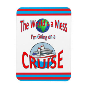 Funny Worlds a Mess Cruise Magneet