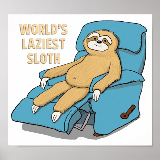 Funny World's laziest Sloth in Recliner Poster (Voorkant)