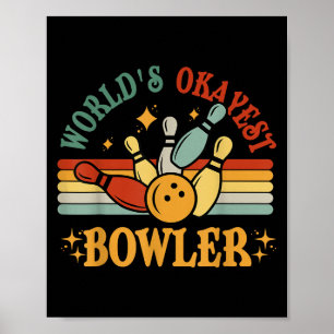 Funny Worlds Okayest Bowler Bowling Team Mannen Vr Poster