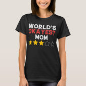 Funny World's Okayest Mam T-shirt (Voorkant)