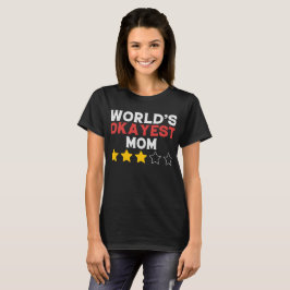 Funny World's Okayest Mam T-shirt